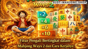 pengali bertingkat Mahjong Ways 2