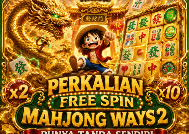 Perkalian Free Spin Mahjong Ways 2 Punya Tanda Sendiri