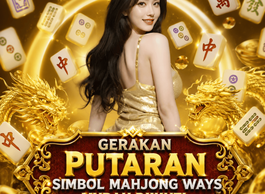 Gerakan Putaran Simbol Mahjong Ways Mudah Diikuti